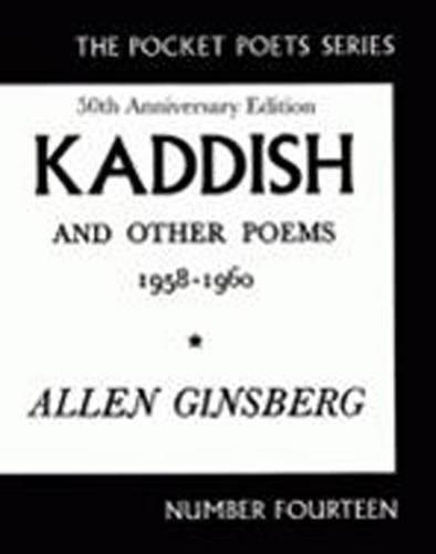 Kaddish and Other Poems: 50th Anniversary Edition [Paperback]