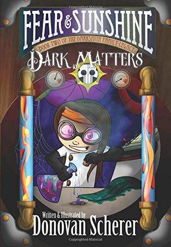 Fear And Sunshine Dark Matters (volume 3) [Paperback]