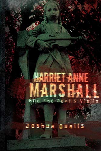 Harriet Anne Marshall and the Devils Violin [Paperback]