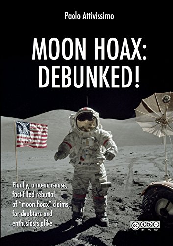 Moon Hoax  Debunked [Paperback]