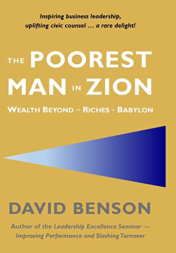 Poorest Man in Zion  Wealth Beyond the Riches of Babylon [Hardcover]