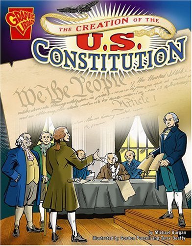 Creation of the U.S. Constitution [Paperback]