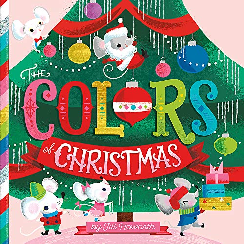 The Colors of Christmas [Board book]