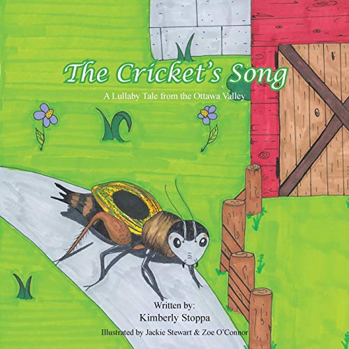 The Cricket's Song A Lullaby Tale From The Ottaa Valley [Paperback]