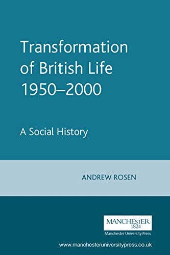 Transformation of British Life 1950-2000 [Paperback]