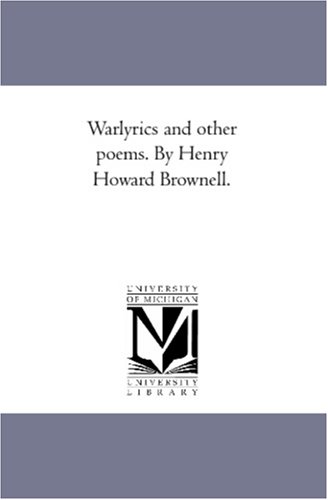 War-Lyrics and Other Poems by Henry Hoard Bronell [Unknon]