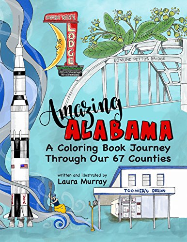 Amazing Alabama: A Coloring Book Journey Through Our 67 Counties [Paperback]