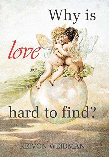 Why Is Love Hard to Find [Hardcover]