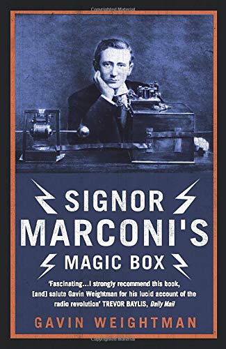 Signor Marconi's Magic Box the Invention That Sparked the Radio Revolution [Paperback]