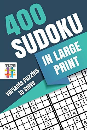 400 Sudoku In Large Print - Variants Puzzles To Solve [Paperback]