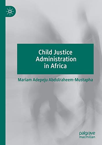 Child Justice Administration in Africa [Paperback]