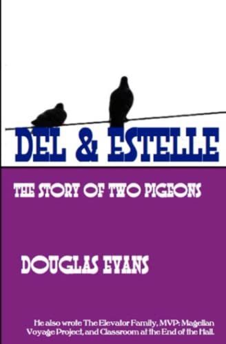 Del & Estelle A Story Of To Pigeons [Paperback]