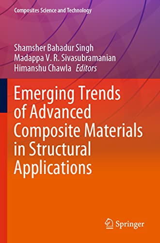 Emerging Trends of Advanced Composite Materials in Structural Applications [Paperback]