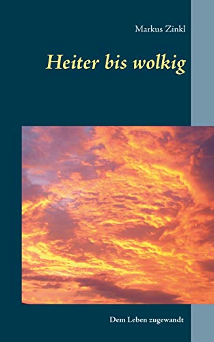 Heiter Bis Wolkig (german Edition) [Paperback]