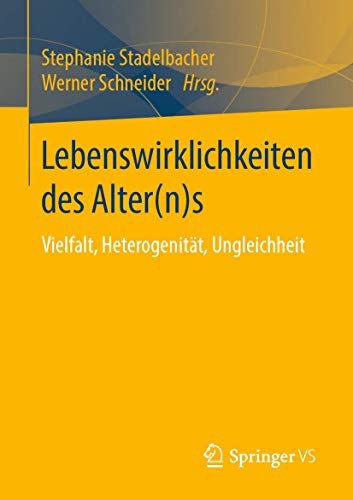 Lebenswirklichkeiten des Alter(n)s: Vielfalt, Heterogenitt, Ungleichheit [Paperback]