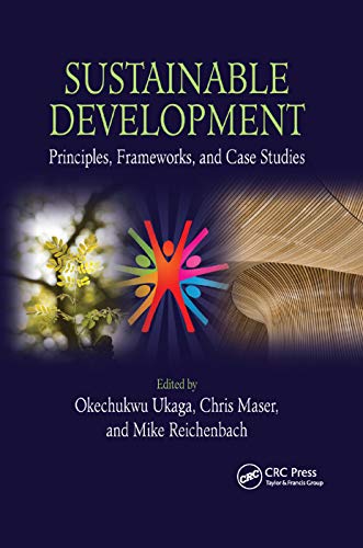 Sustainable Development Principles, Frameorks, and Case Studies [Paperback]