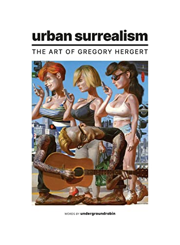 Urban Surrealism  The Art of Gregory Hergert [Hardcover]