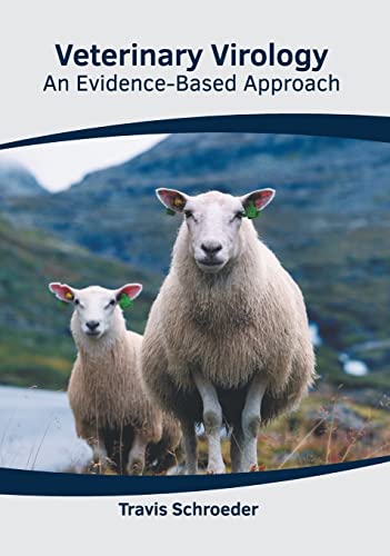 Veterinary Virology An Evidence-Based Approach [Hardcover]