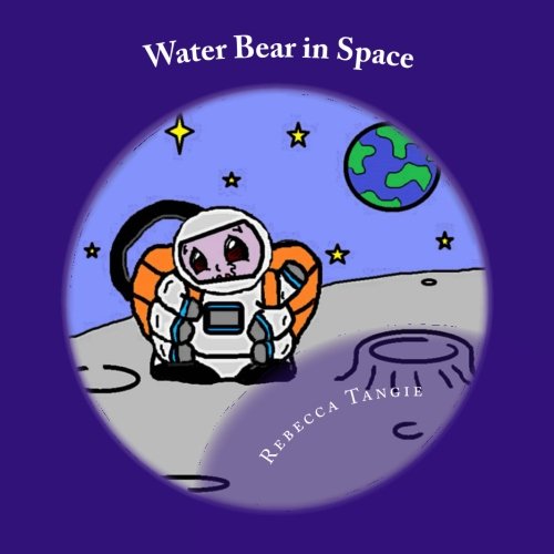 Water Bear In Space [Paperback]