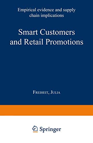 Smart Customers and Retail Promotions Empirical evidence and supply chain impli [Paperback]