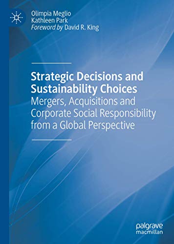 Strategic Decisions and Sustainability Choices: Mergers, Acquisitions and Corpor [Hardcover]