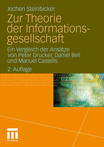 Zur Theorie der Informationsgesellschaft Ein Vergleich der Anstze von Peter Dr [Paperback]