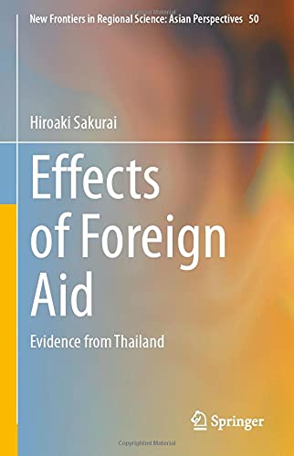 Effects of Foreign Aid: Evidence from Thailand [Hardcover]