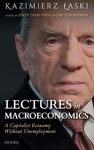 Lectures in Macroeconomics: A Capitalist Econ