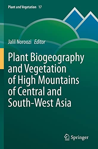 Plant Biogeography and Vegetation of High Mountains of Central and South-West As [Paperback]