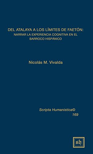 Del Atalaya A Los Limites De Faeton Narrar La Experiencia Cognitiva En El Barro [Hardcover]