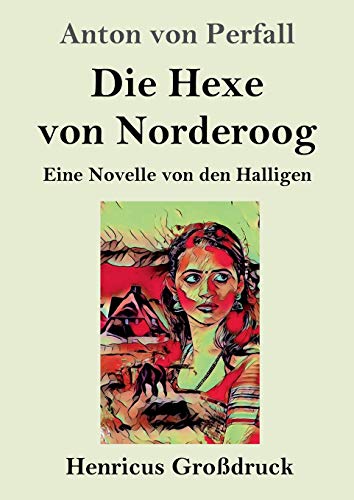 Die Hexe Von Norderoog (Grossdruck)