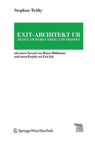 Exit-Architektur. Design Zwischen Krieg und Frieden  Mit Einem Vorwort Von Hein [Paperback]