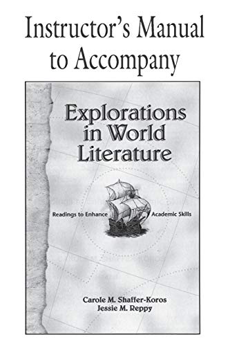 Explorations in World Literature Instructor's Manual Readings to Enhance Academ [Paperback]