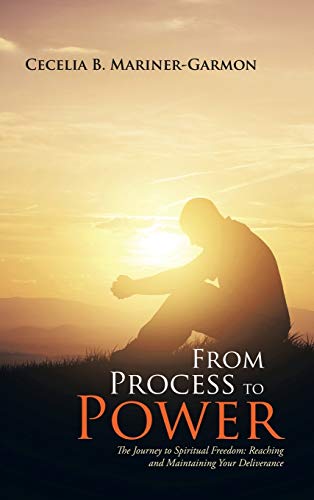 From Process To Poer The Journey To Spiritual Freedom Reaching And Maintainin [Hardcover]