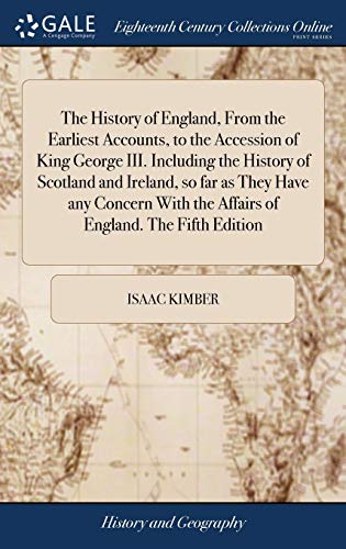 History of England, from the Earliest Accounts, to the Accession of King George  [Hardcover]