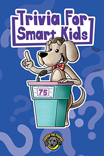 Trivia for Smart Kids  300+ Questions about Sports, History, Food, Fairy Tales, [Paperback]