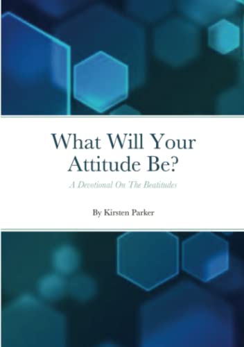 What Will Your Attitude Be