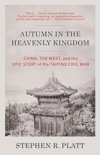 Autumn in the Heavenly Kingdom: China, the West, and the Epic Story of the Taipi [Paperback]