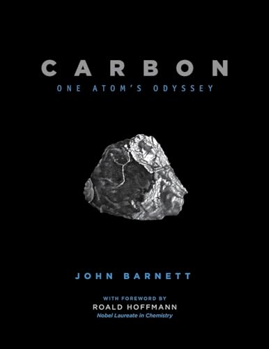 Carbon: One Atom's Odyssey [Hardcover]