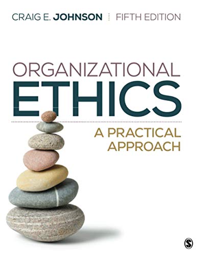 Organizational Ethics: A Practical Approach [Paperback]