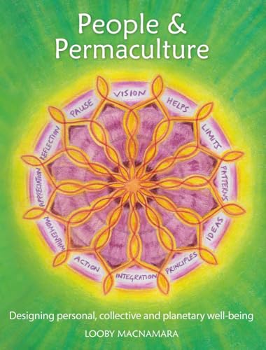 People & Permaculture: Caring And Designing For Ourselves, Each Other And The Pl [Paperback]