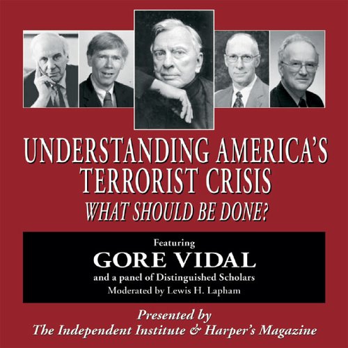 Understanding America's Terrorist Crisis: What Should Be Done? [CD-Audio]