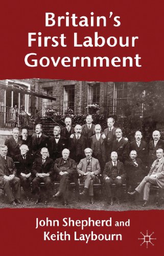 Britains First Labour Government [Hardcover]