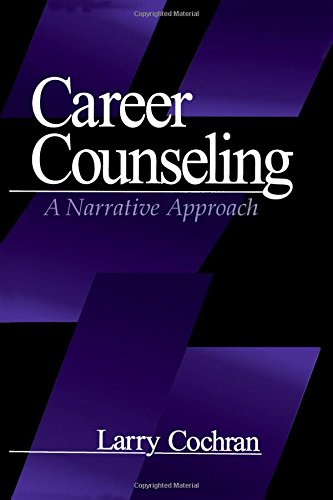 Career Counseling A Narrative Approach [Paperback]