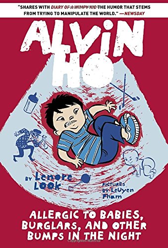 Alvin Ho: Allergic to Babies, Burglars, and Other Bumps in the Night [Paperback]