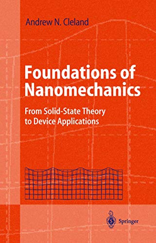 Foundations of Nanomechanics From Solid-State Theory to Device Applications [Hardcover]