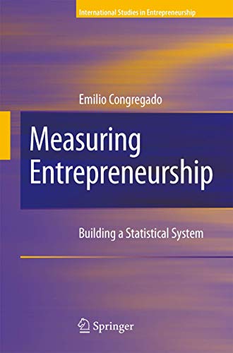 Measuring Entrepreneurship: Building a Statistical System [Paperback]