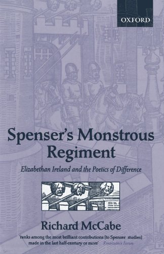 Spenser's Monstrous Regiment Elizabethan Ireland and the Poetics of Difference [Paperback]