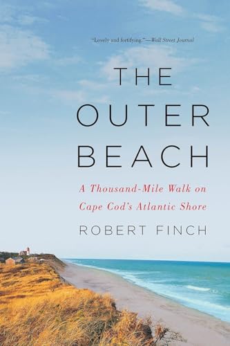 The Outer Beach: A Thousand-Mile Walk on Cape Cod's Atlantic Shore [Paperback]