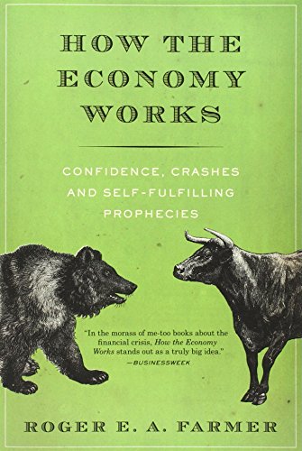 How the Economy Works: Confidence, Crashes an